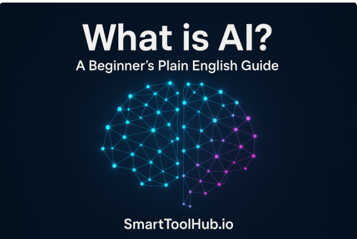 What is AI? A Beginner's Plain English Guide